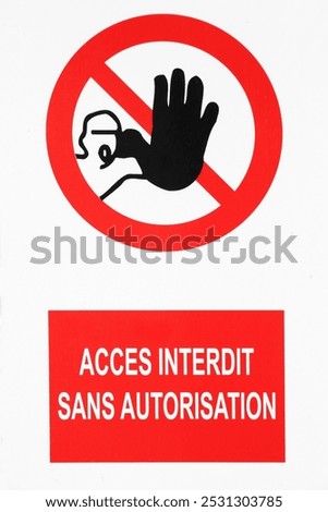 Access prohibited without authorization sign in French language