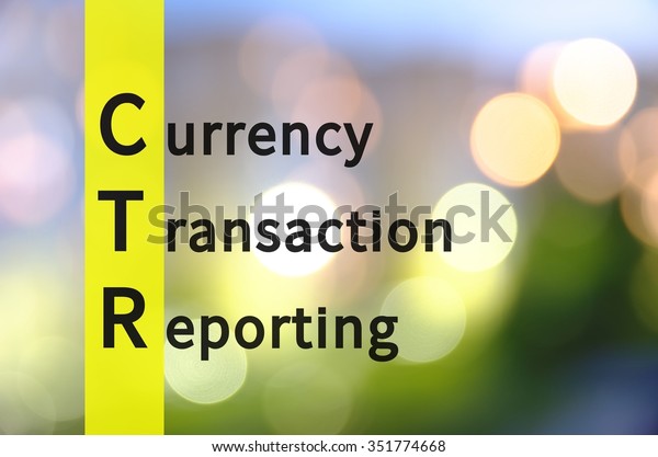 currency transaction report definition
