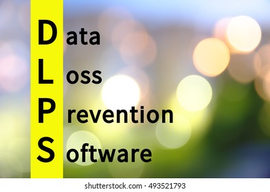 Acronym DLPS As Data Loss Prevention Software