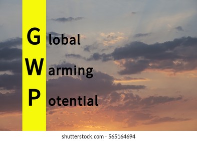 Acronym GWP As Global Warming Potential. Sunset Visible On The Background.