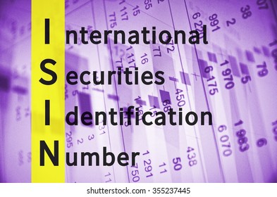 Acronym ISIN As International Securities Identification Number.