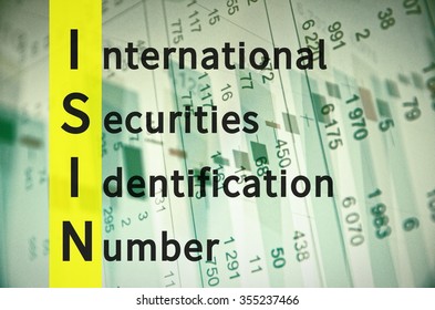 Acronym ISIN As International Securities Identification Number.