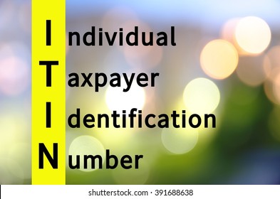 Acronym ITIN As Individual Taxpayer Identification Number.