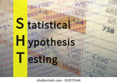 Acronym SHT As Statistical Hypothesis Testing.