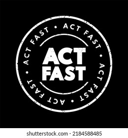 Act Fast Text Stamp, Concept Background