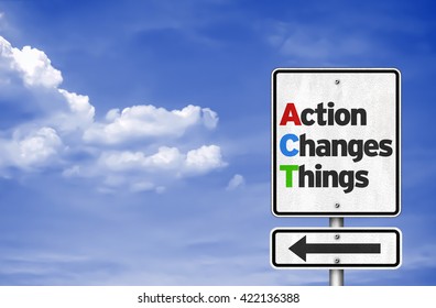 Action Changes Things - road sign concept