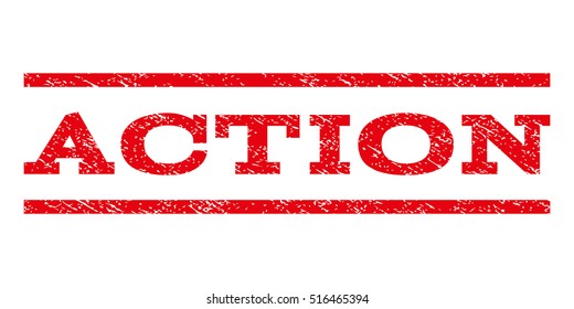 Action watermark stamp. Text caption between parallel lines with grunge design style. Rubber seal stamp with scratched texture. Glyph red color ink imprint on a white background.