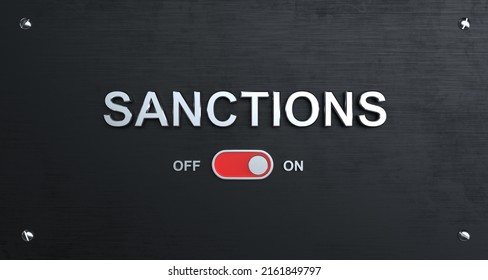 Activated ON-OFF Switch To Enable Sanctions. Sanctions Switch On The Black Panel. Modern Digital Concept Of Sanctions. Application Of Sanctions. 3D Rendering