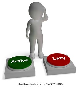 Active Lazy Buttons Shows Proactive Or Leisure Lifestyle