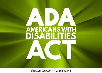 ADA Americans With Disabilities Act - Civil Rights Law That Prohibits Discrimination Based On Disability, Acronym Text Concept Background