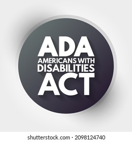 ADA Americans With Disabilities Act - Civil Rights Law That Prohibits Discrimination Based On Disability, Acronym Text Concept Background