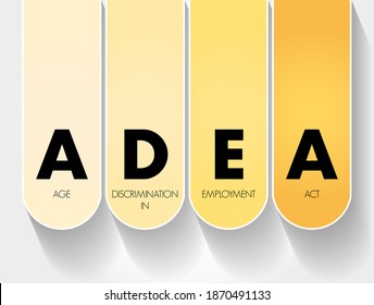 ADEA - Age Discrimination In Employment Act Acronym, Concept Background