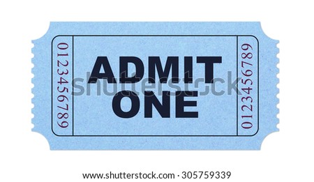 Admit one ticket