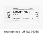 Admit one ticket with numbers 1478, event date 06.08.25 on white textured background. Simple design, white background. Ticket, admit one, numbers, date, event, design.