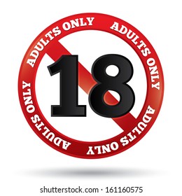 Adults only content sign. Sticker. Age limit icon. Prohibition sign. Under eighteen sign isolated on white.