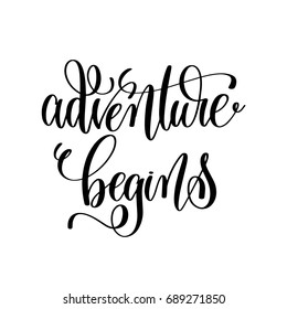 Adventure Begins Black White Hand Ink Stock Illustration 689271850 ...