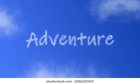 "Adventure" text with a cloud effect on a blue sky, symbolizing exploration, travel, and new experiences