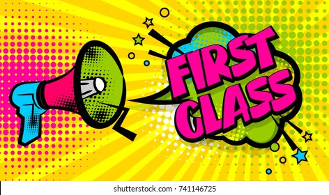 Advertising First Class School Message Megaphone, Bullhorn. Comics Book Text Balloon. Bubble Speech Phrase. Cartoon Font Label Tag Expression. Sounds Halftone Popart Illustration Backdrop. 