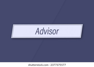 Advisor. Profession, work, job title in blue letters on a banner and blue background