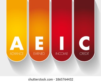 AEIC - Advance Earned Income Credit A Way For Employees To Get A Portion Of That Credit In Advance Through Their Paycheck, Acronym Text Concept Background