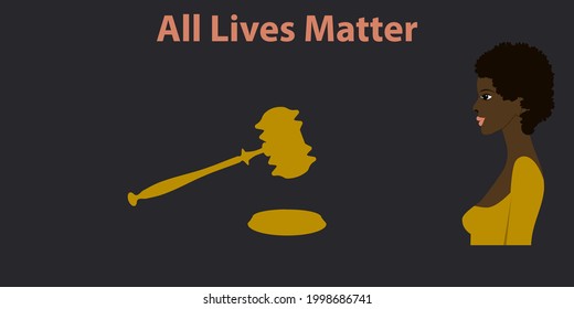 African American Girl, Judicial Hammer   All Lives Matter. Banner