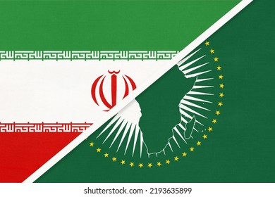 African Union And Iran Or Persia, National Flag From Textile. Africa Continent Vs Iranian Symbol.