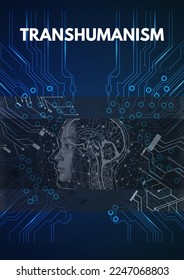 AI (Artificial intelligence) technology simulation of human intelligence processes by machines also Transhumanism enhancement of the human condition genetic engineering