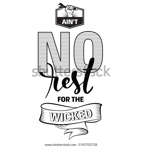 Aint No Rest Wicked Calligraphy Stock Illustration