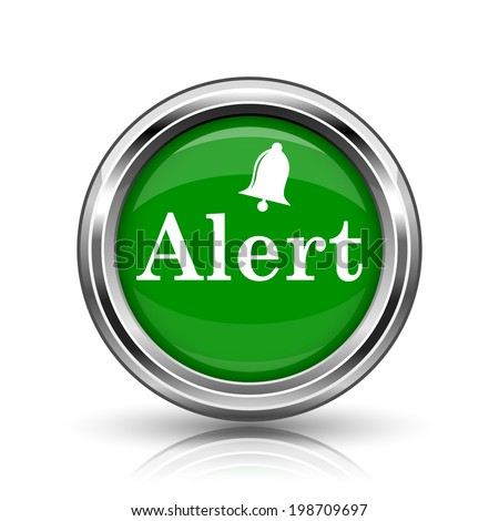 Alert icon. Metallic internet button on white background. 