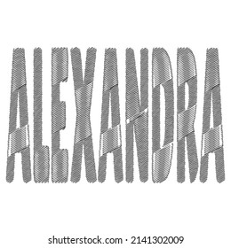 Alexandra Is A Female Given Name In English. Embroidered Text. Illustration.