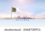 Algeria national flag waving in beautiful building skyline.