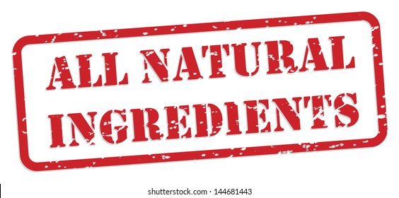 All Natural Ingredients Red Rubber Stamp Vector For Food Nutrition Concept