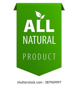 All Natural Organic Products Green Tag Ribbon Banner Icon Isolated On White Background. Illustration