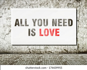 All you need is love, words on old wall