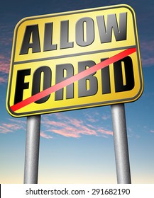 Allow Or Forbid Asking Permission According To Regulations Granted Or Declined Follow House Rules 