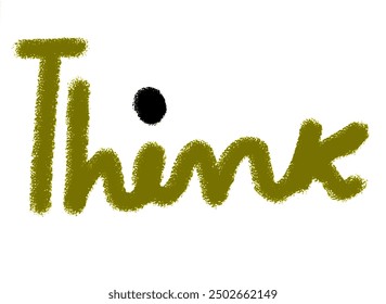 Always think before doing something concept has been depicted in this articulated writing word illustration with brush creativity and white colored background work