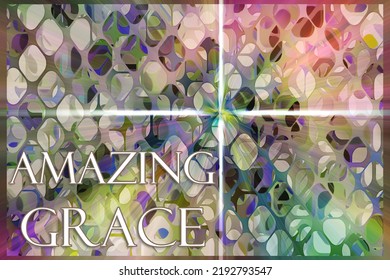 AMAZING GRACE Abstract Pattern White Cross With Text