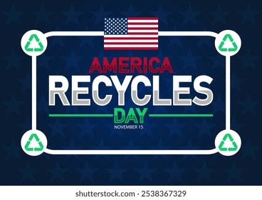 America Recycles Day. November 15. Suitable for greeting card, poster and banner. Modern illustration. - Powered by Shutterstock