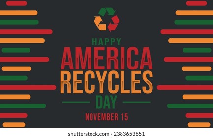 America Recycles Day wallpaper with colorful typography and design. November 15 is observed as Recycles Day in America. America Recycles Day. - Powered by Shutterstock