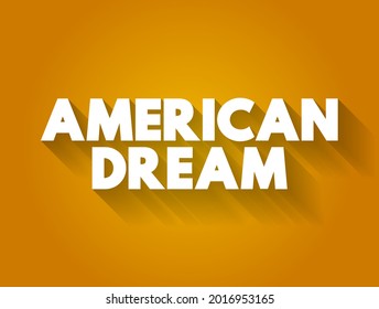 American Dream Text Quote, Concept Background