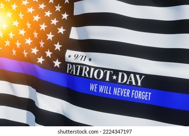 American Flag With Police Support Symbol Thin Blue Line And Light Spot. Remembering, Memories On Fallen People On September 11, 2001. Patriot Day. 3d Image.