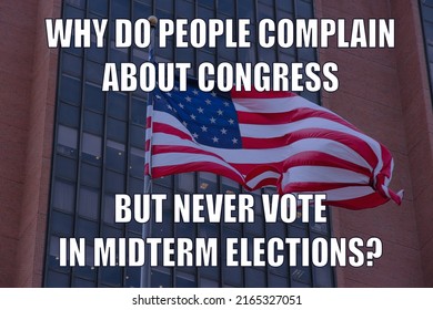 American Political System Funny Meme For Social Media Sharing. Humor About US Midterm Elections And Congress Dissatisfaction By Non Voters.