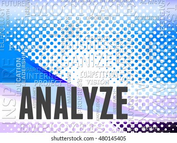 Analyze Words Showing Analyzing Research And Analytics