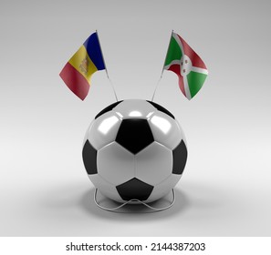 Andorra - Burundi Football Flags, White Background - 3D Render