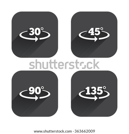 Angle 30-135 degrees icons. Geometry math signs symbols. Full complete rotation arrow. Square flat buttons with long shadow.