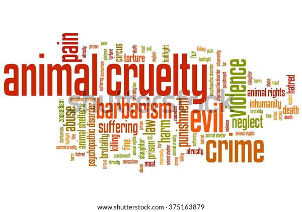 Animal Cruelty Issues Concepts Word Cloud Stock Illustration 375163879 animal-cruelty-issues-concepts-word-cloud-stock-illustration-375163879