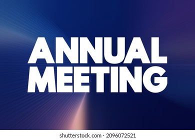 Annual Meeting is a regularly scheduled gathering that takes place once a year, text concept background - Powered by Shutterstock