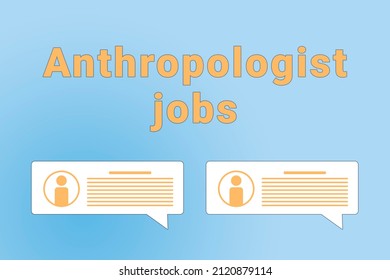 Anthropologist Jobs. Anthropologist Text On Blue Background. Job Or Employee Search Concept. Recruiting Employees To Company. Wallpaper With Text Anthropologist Jobs