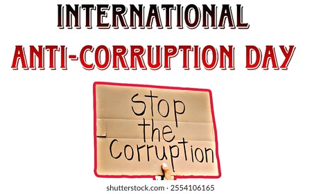 Anti-Corruption Day - Stop Corruption Protest Sign - Powered by Shutterstock