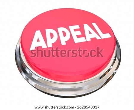 Appeal Red Button Ask How to File Request Reconsider Decision 3d Illustration